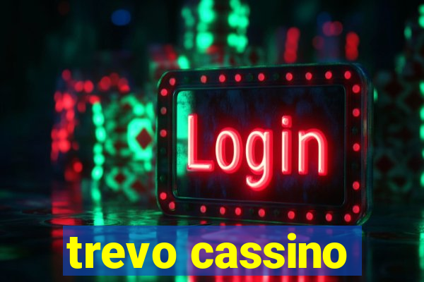 trevo cassino